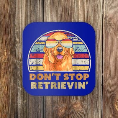 Dont Stop Retrieving Great Gift Retro Golden Retriever Funny Gift Coaster