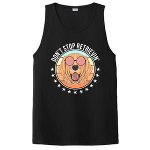 Dont Stop Retrievin Golden Retriever Lover Gift PosiCharge Competitor Tank