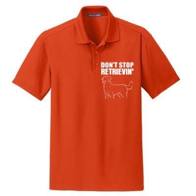 Dont Stop Retrievin Veterinarian Great Gift Dry Zone Grid Polo