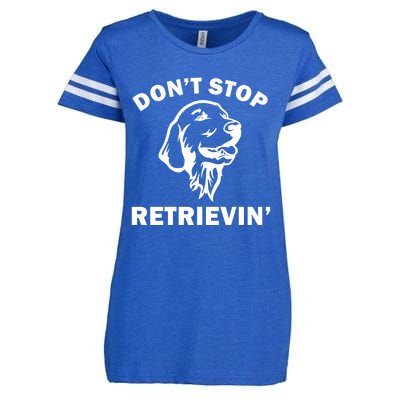 Dont Stop Retrievin Funny Dog Great Gift Enza Ladies Jersey Football T-Shirt