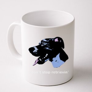 Dont Stop Retrievin: Cute Dog Ideas Cute Gift Coffee Mug