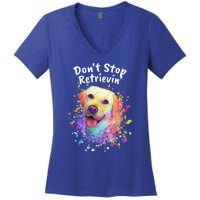 Dont Stop Retrievin Labrador Retriever Animal Pun Lab Gift Women's V-Neck T-Shirt