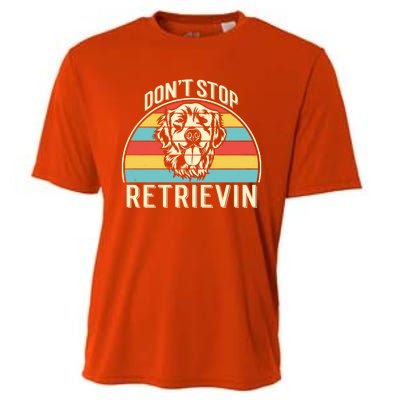 Dont Stop Retrievin Vintage Golden Retriever Gift Cooling Performance Crew T-Shirt