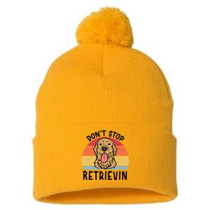 Dont Stop Retrievin Golden Retriever Dog Meaningful Gift Pom Pom 12in Knit Beanie