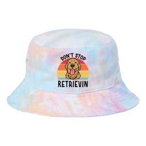 Dont Stop Retrievin Golden Retriever Dog Meaningful Gift Tie Dye Newport Bucket Hat