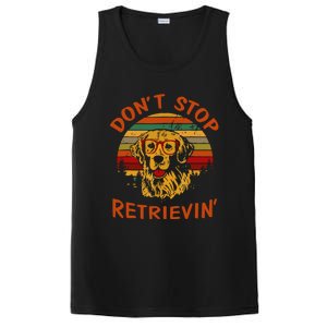 Dont Stop Retrievin Funny Graphic Dog Lovers Great Gift PosiCharge Competitor Tank