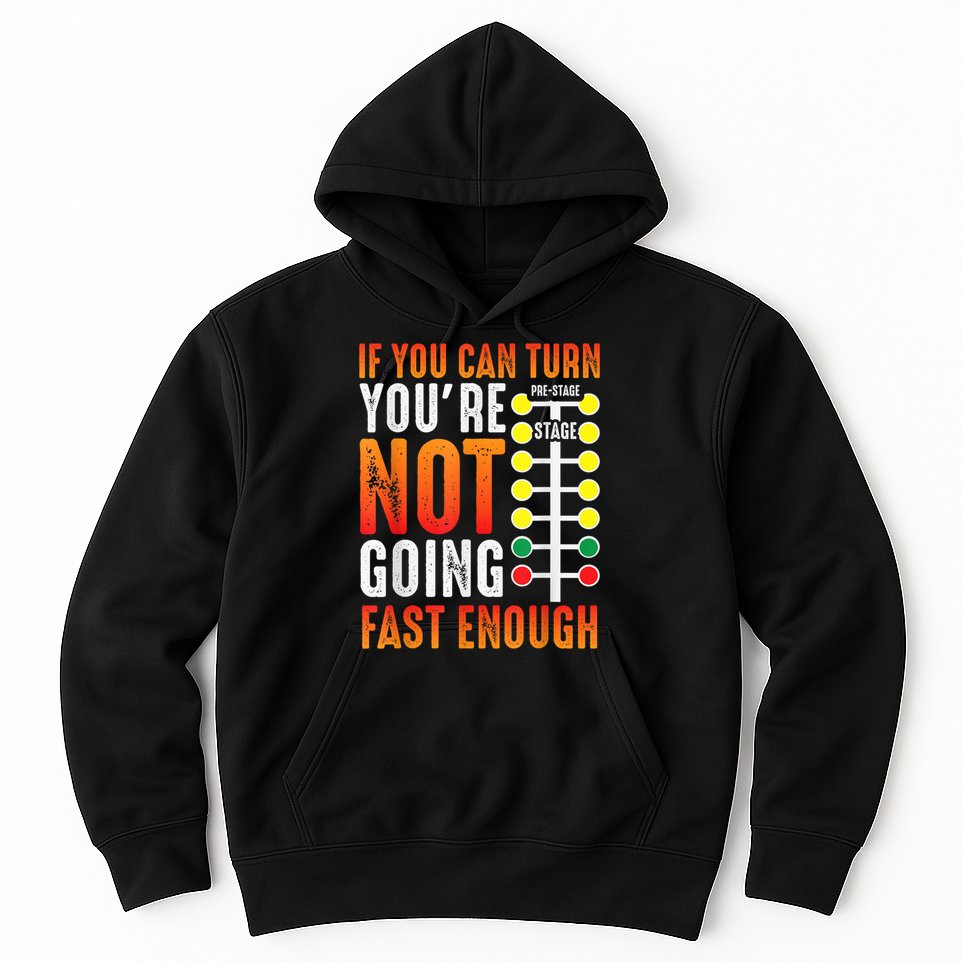 Dragster Saying Race Car Driver Skill Drag Racing Hoodie