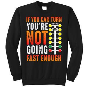 Dragster Saying Race Car Driver Skill Drag Racing Sweatshirt