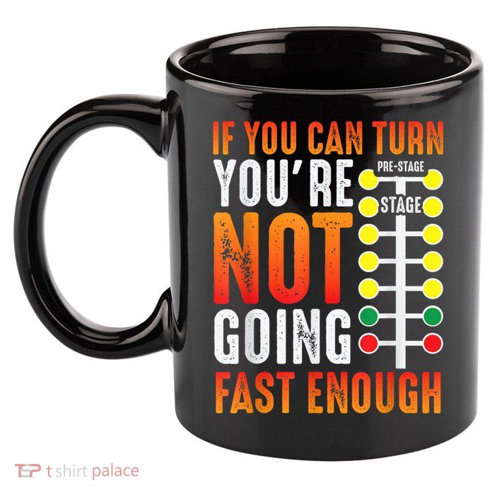 Dragster Saying Race Car Driver Skill Drag Racing 11oz C Handle Ceramic Mug