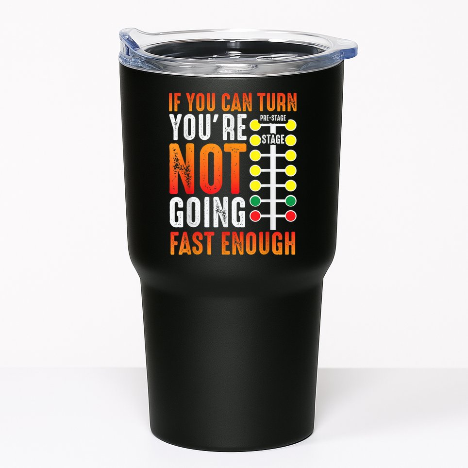 Dragster Saying Race Car Driver Skill Drag Racing Tumbler