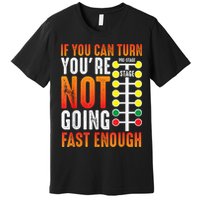 Dragster Saying Race Car Driver Skill Drag Racing Premium T-Shirt