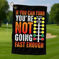Dragster Saying Race Car Driver Skill Drag Racing Golf Towel