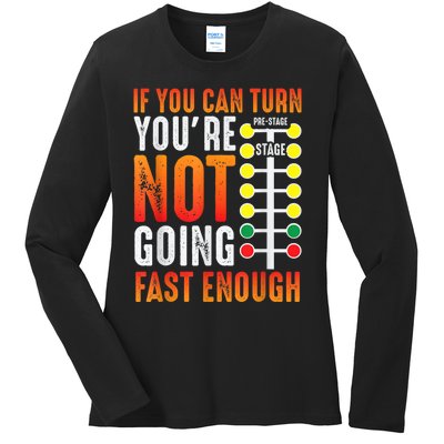 Dragster Saying Race Car Driver Skill Drag Racing Ladies Long Sleeve Shirt