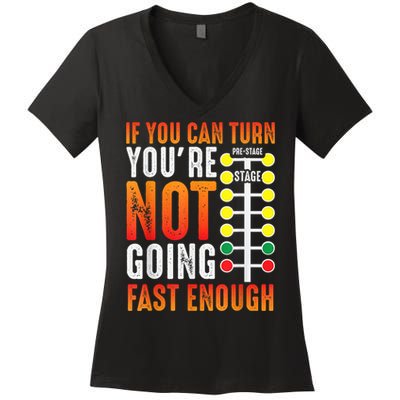 Dragster Saying Race Car Driver Skill Drag Racing Women's V-Neck T-Shirt
