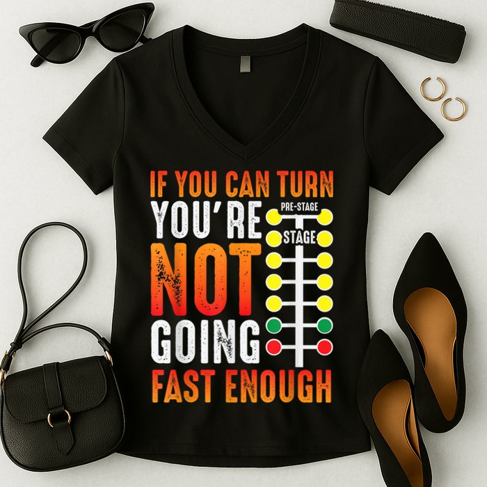 Dragster Saying Race Car Driver Skill Drag Racing Women's V-Neck T-Shirt
