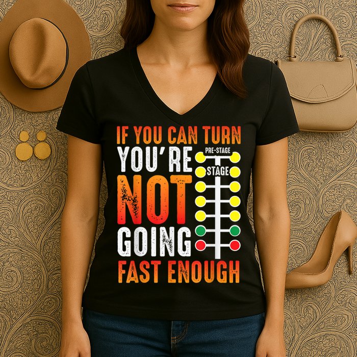 Dragster Saying Race Car Driver Skill Drag Racing Women's V-Neck T-Shirt
