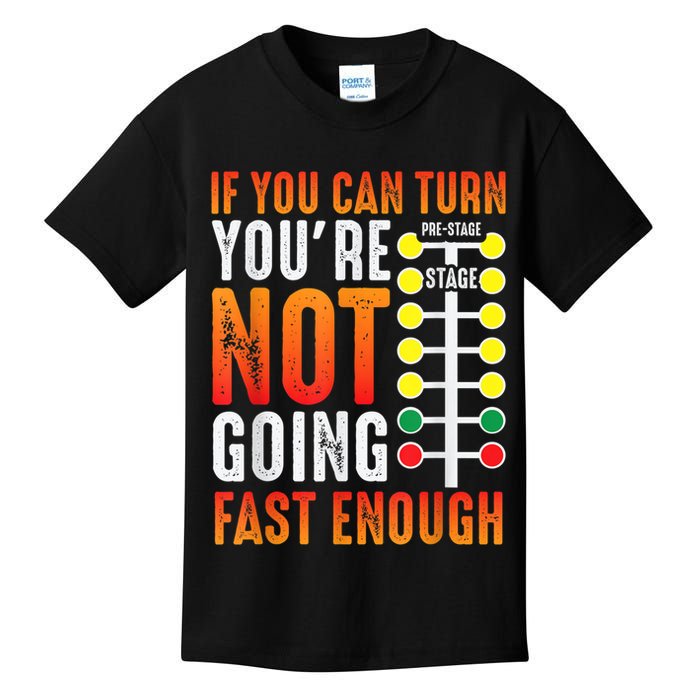 Dragster Saying Race Car Driver Skill Drag Racing Kids T-Shirt