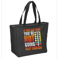 Dragster Saying Race Car Driver Skill Drag Racing Zip Tote Bag