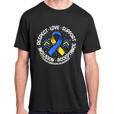 Down Syndrome Respect Support Down Syndrome Awareness Adult ChromaSoft Performance T-Shirt