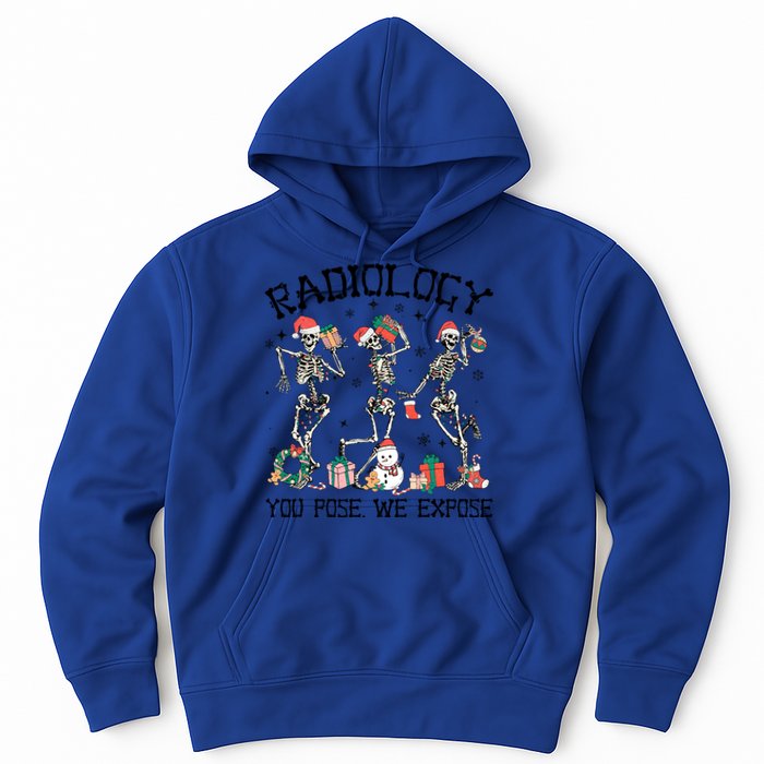 Dancing Skeleton Radiology You Pose We Expose Christmas Xmas Gift Hoodie