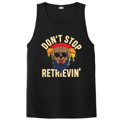 Dont Stop Retrievin Retriever Labrador Owner Gift PosiCharge Competitor Tank