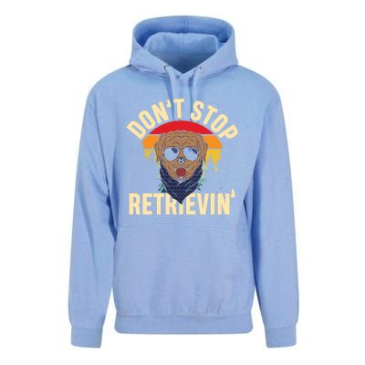 Dont Stop Retrievin Retriever Labrador Owner Gift Unisex Surf Hoodie