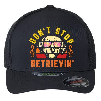 Dont Stop Retrievin Retro Golden Retriever Music Note Pun Gift Flexfit Unipanel Trucker Cap