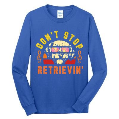 Dont Stop Retrievin Retro Golden Retriever Music Note Pun Gift Tall Long Sleeve T-Shirt