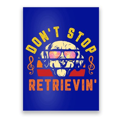 Dont Stop Retrievin Retro Golden Retriever Music Note Pun Gift Poster