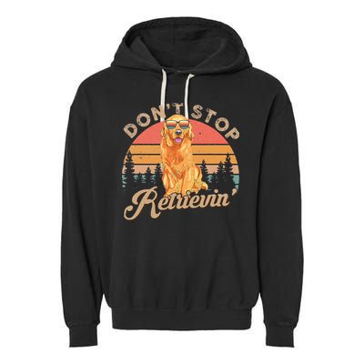 Don't Stop Retrieving Retro Golden Retriever Garment-Dyed Fleece Hoodie