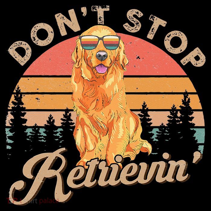 Don't Stop Retrieving Retro Golden Retriever Button
