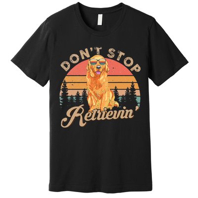 Don't Stop Retrieving Retro Golden Retriever Premium T-Shirt