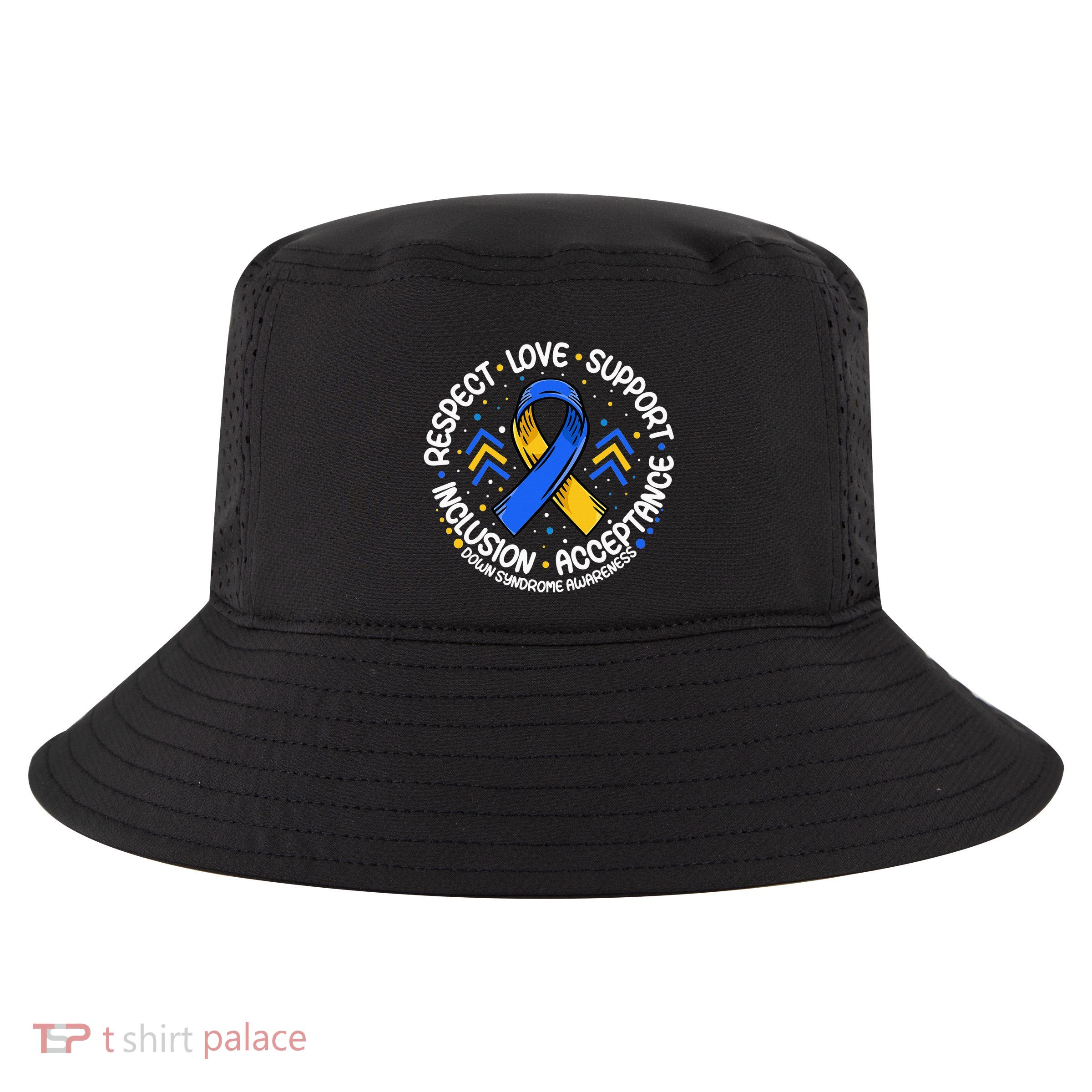 Down Syndrome Respect Support Down Syndrome Awareness Cool Comfort Performance Bucket Hat