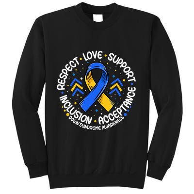 Down Syndrome Respect Support Down Syndrome Awareness Sweatshirt