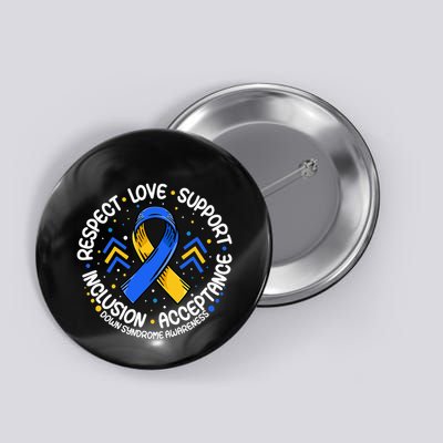 Down Syndrome Respect Support Down Syndrome Awareness Button