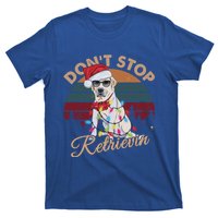 Dont Stop Retrievin Labrador Retriever Christmas Retro Gift T-Shirt