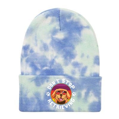 Dont Stop Retrieving Design For Golden Retriever Lovers Funny Gift Tie Dye 12in Knit Beanie