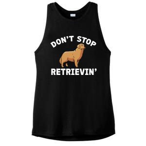 Dont Stop Retrieving Funny Gift Golden Retriever Gift Ladies PosiCharge Tri-Blend Wicking Tank