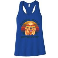 Dont Stop Retrieving Retro Golden Retriever Gift Women's Racerback Tank