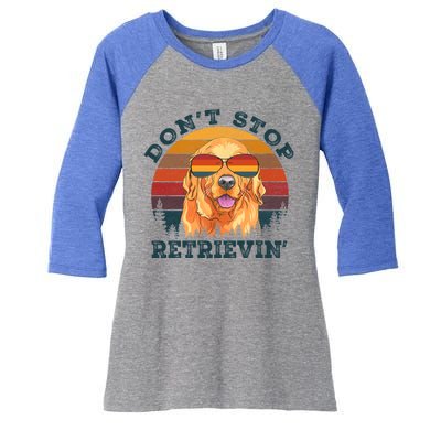 Dont Stop Retrieving Retro Golden Retriever Gift Women's Tri-Blend 3/4-Sleeve Raglan Shirt