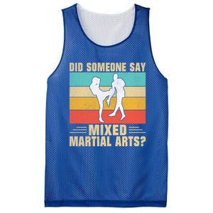 Did Someone Say Mixed Martial Arts Gift Mesh Reversible Basketball Jersey Tank