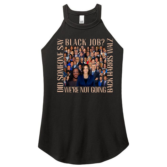 Did Someone Say Black Job? WeRe Not Going Back Women’s Perfect Tri Rocker Tank