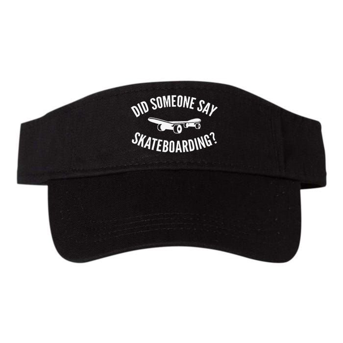 Did Someone Say Skateboarding Joke for Skateboarders Valucap Bio-Washed Visor