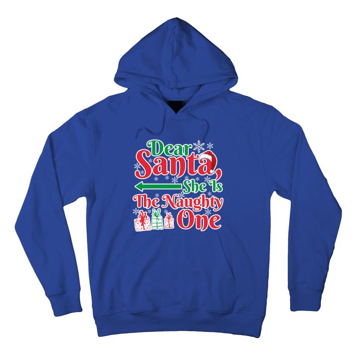 Dear Santa She Is A Naughty One Funny Matching Funny Gift Hoodie