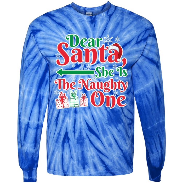 Dear Santa She Is A Naughty One Funny Matching Funny Gift Tie-Dye Long Sleeve Shirt