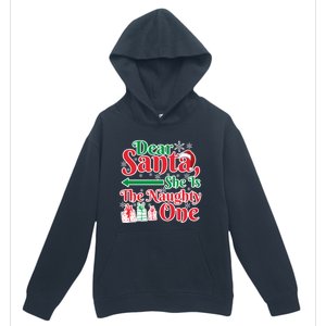 Dear Santa She Is A Naughty One Funny Matching Funny Gift Urban Pullover Hoodie