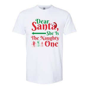 Dear Santa She Is A Naughty One Funny Matching Funny Gift Softstyle CVC T-Shirt