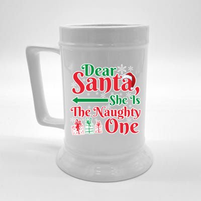 Dear Santa She Is A Naughty One Funny Matching Funny Gift Beer Stein