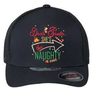 Dear Santa She Is The Naughty One Brother Sister Christmas Gift Flexfit Unipanel Trucker Cap