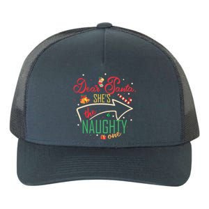 Dear Santa She Is The Naughty One Brother Sister Christmas Gift Yupoong Adult 5-Panel Trucker Hat